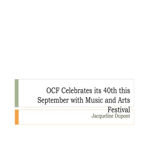 OCF Celebrates its 40th this September with Music and Arts Festival