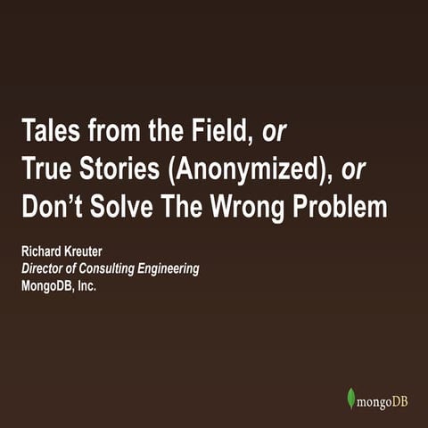 Tales from the Field