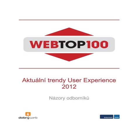 Ochutnávka studie WebTop100: Aktuální trendy user experience, 2012