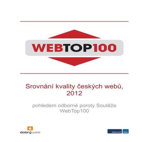 Ochutnávka studie WebTop100: Srovnání kvality českých webů, 2012