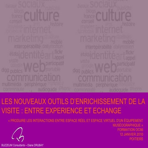 Les nouveaux outils d'enrichissement de la visite : entre expérience et échange