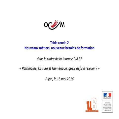Intervention de l'Ocim : nouveaux métiers, nouveaux besoins de formation, par Le Lab, numérique et spectacle vivant, par Samuel CORDIER et Ewa MACZEK