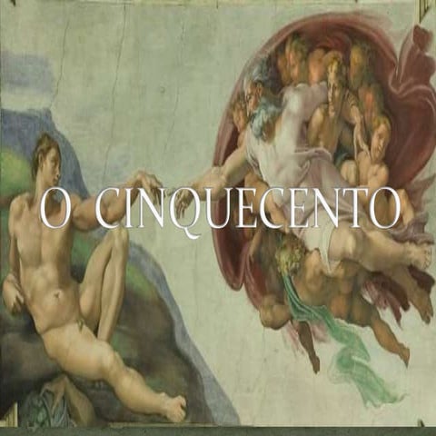 O  cinquecento italiano S. XVI