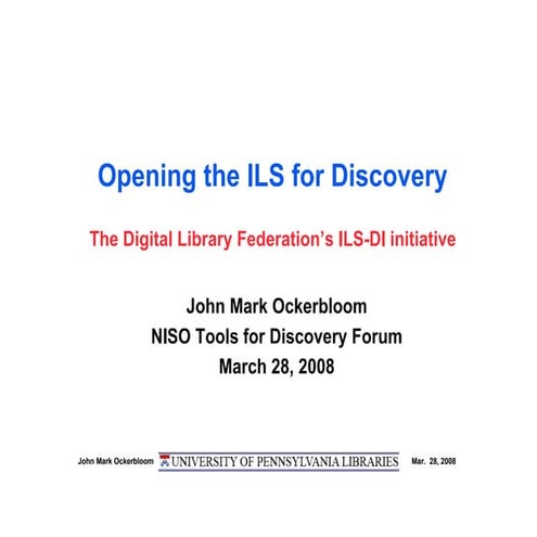 Ockerbloom, "Opening the ILS for Discovery"