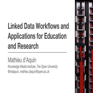 Linked Data Workflows and Applications for Education and Research