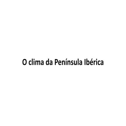 O clima da península ibérica
