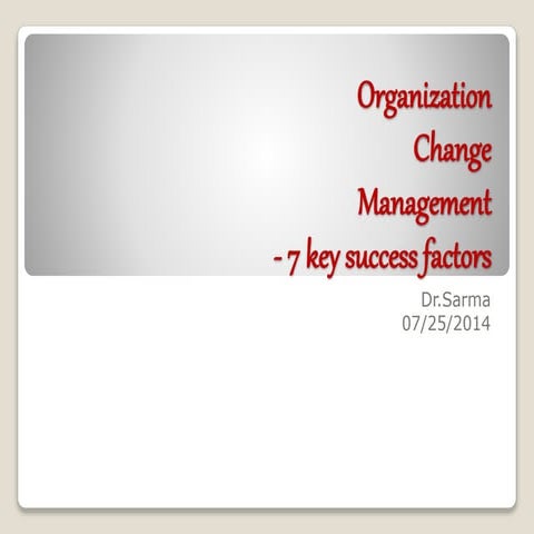 Organization Change Management -- 7 key success factors