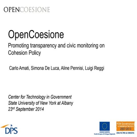 OpenCoesione Promoting transparency and civic monitoring on Cohesion Policy