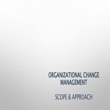 High-level framework for Organizational Change Management - M&A/Internal Cons...