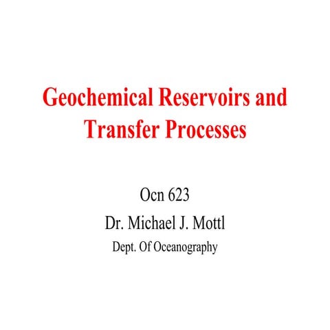 Ocn 623-2 Geochemical Reservoirs.pdf