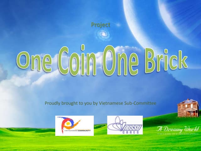 One Coin One Brick project
