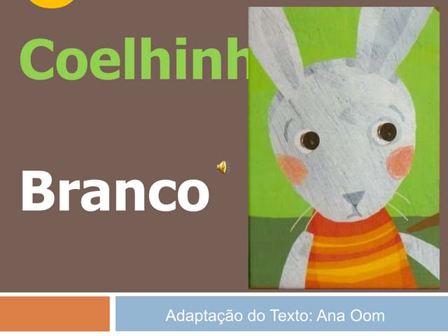 O Coelhinho Branco