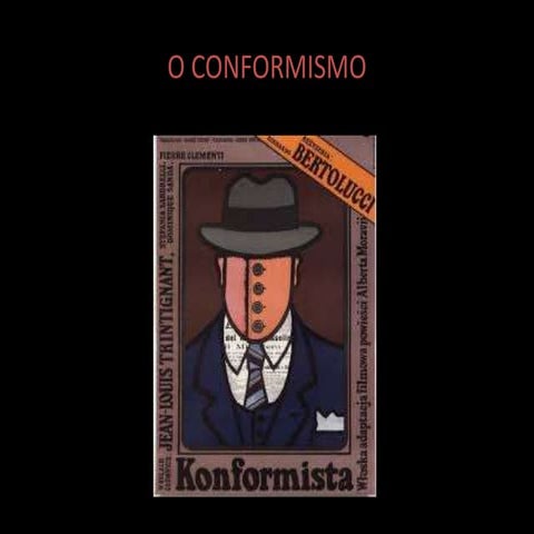 O conformismo