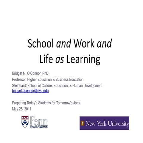 School and Work and Life as Learning