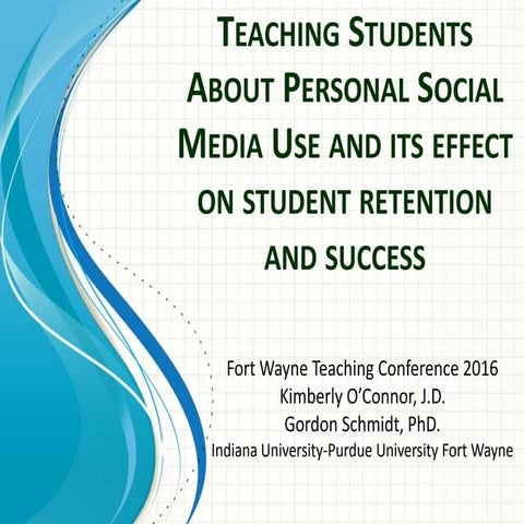 O'Connor & Schmidt (2016) teaching students about personal social media use and its effect on student retention and success