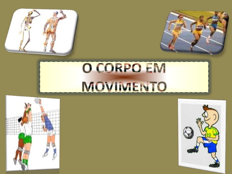 O corpo em movimento 8ª série