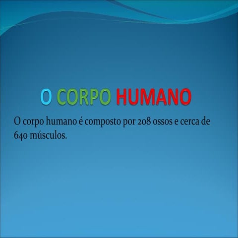 O corpo humano