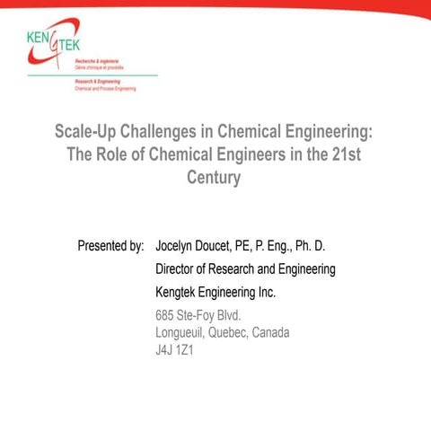 Scale Up Challenges in Chemical Engineering: The Role of Chemical Engineers in the 21st Century
