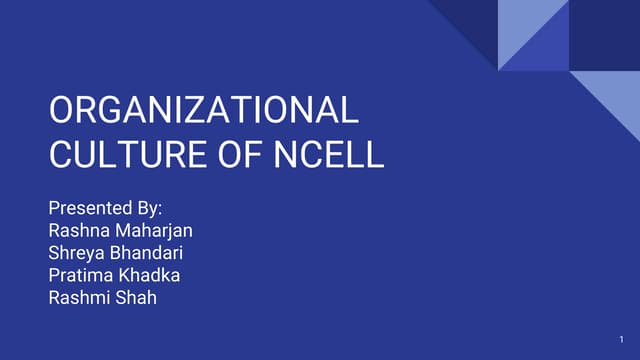 Presentation on Organizational Culture of NCELL