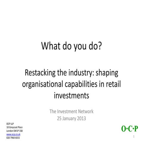 Restacking the retail investments industry: making the most of your organisat...