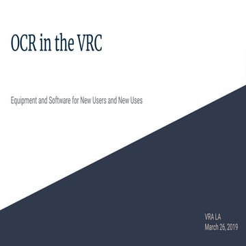 OCR in the VRC: Equipment and Software for New Users and New Uses