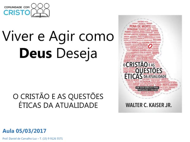 O Cristão e as Questões éticas da A...