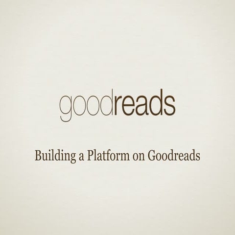 Building a Platform on Goodreads