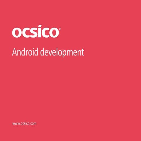 OCSICO Android Expertise
