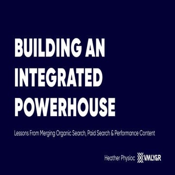 Building an Integrated Digital Powerhouse