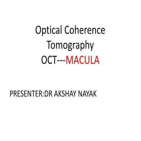 Optical coherence tomography(OCT) --macula