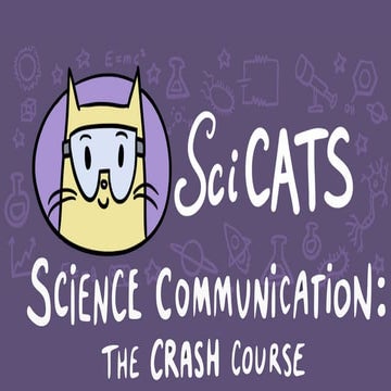 SciCATS present... Science Communication: The Crash Course (Oct. 18, 2017)