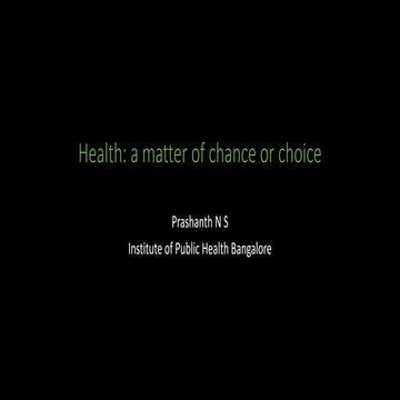 Health: a matter of chance or choice