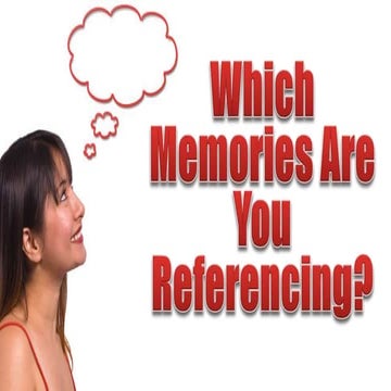 How To Reference Memories That Support You
