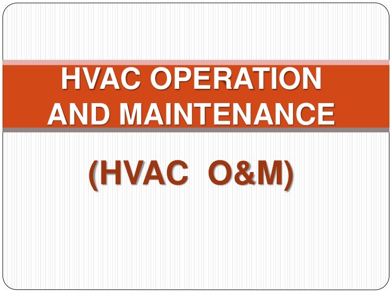 HVAC operation and Maintenance