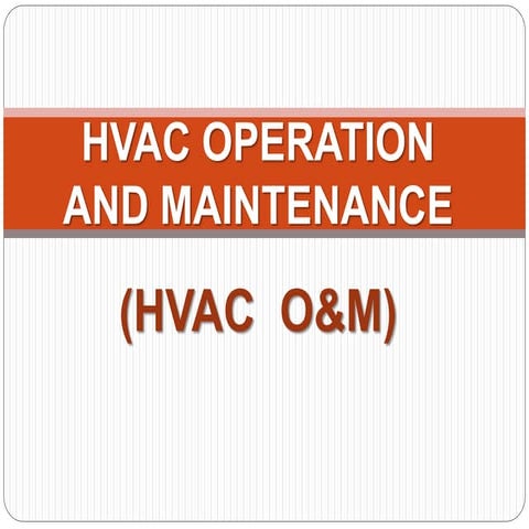 HVAC operation and Maintenance 