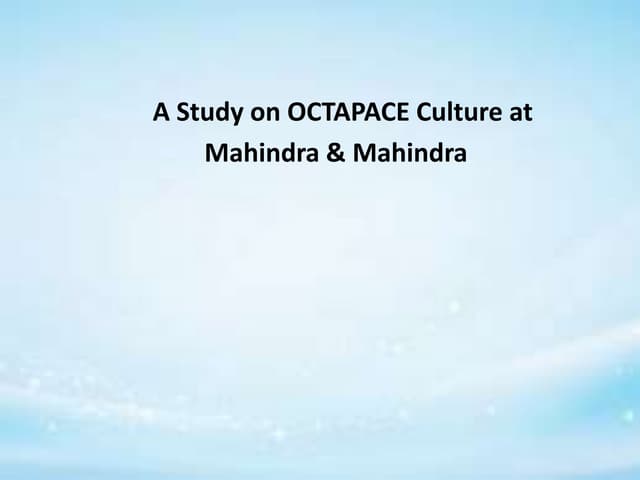 Octapace culture at Mahindra and Mahindra