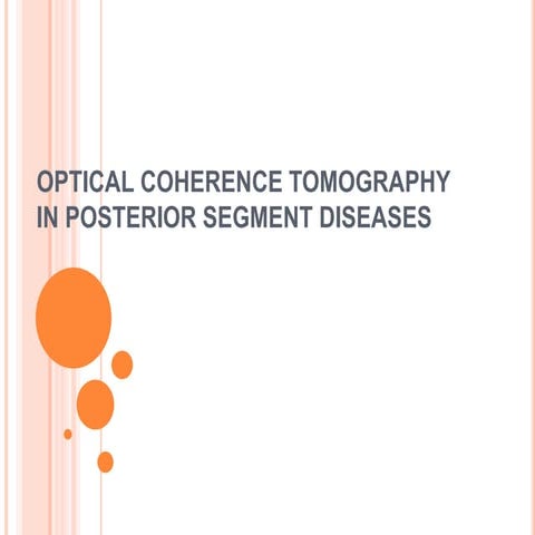 Optical Coherence Tomography(OCT) in posterior segment diseases