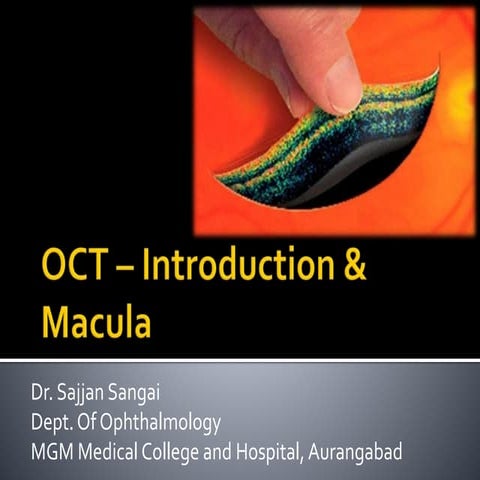 OCT – Introduction and Macular disorders