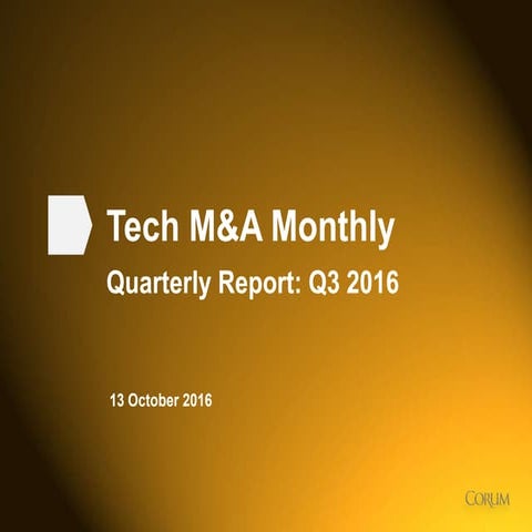Tech M&A Monthly: Q3 2016 Report