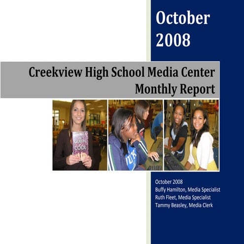 October 2008 Monthly Report, Creekview HS Media Center