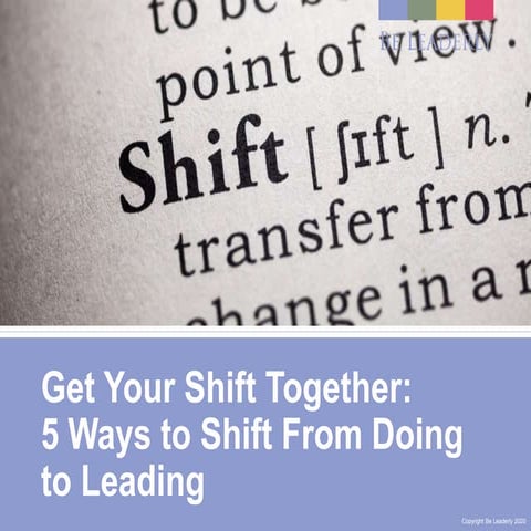 5 Ways to Shift From Doing to Leading | October 2020