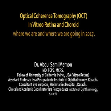 Optical Coherance Tomography (OCT) in Vitreo Retina and Choroid 