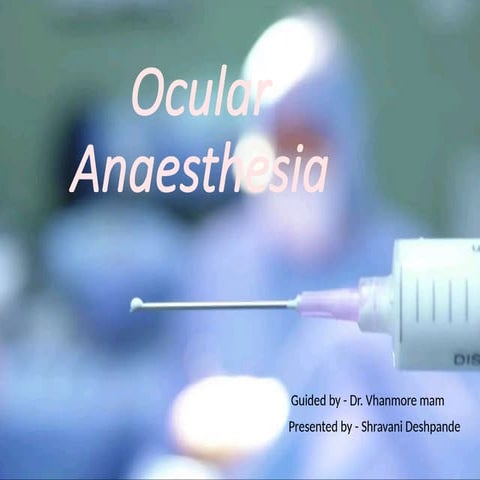 Ocular anesthesia | PPTX