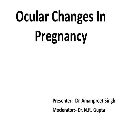 ocularchangesinpregnancy-170224054957.pptx