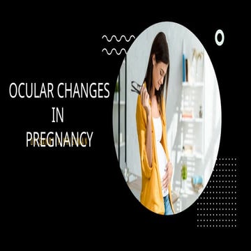 ocular changes in pregnancy.powerpointpptx