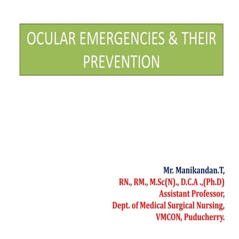 Ocular emergencies - ocular trauma and ocular tumor