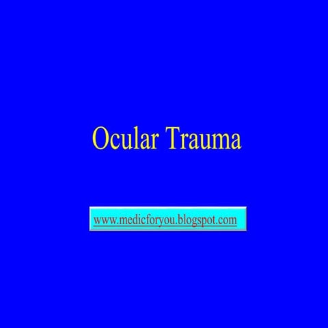Ocular injuries- Third year mbbs Ophthalmology