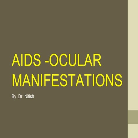 Ocular manifestations of AIDS | PPT