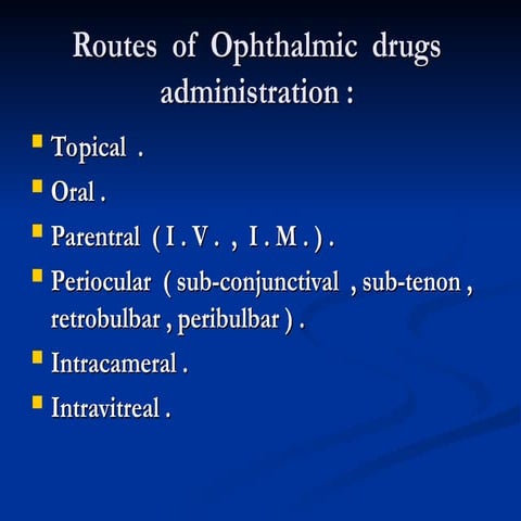 Ocular Pharmacology (pharmacokinetics, drug absorption, distribution, metabol...