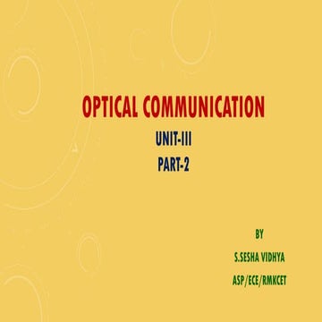 OPTICAL COMMUNICATION -UNIT-III(detectors) by S.SESHA VIDHYA/ASP/ECE/RMKCET